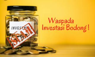 Awas Jebakan Investasi Bodong, ini Ciri-cirinya