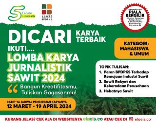 Pengiriman Karya Jurnalistik Sawit Dibuka Mulai 12 Maret, Begini Ketentuannya