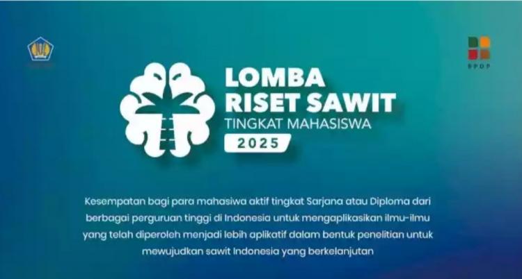 Pengumuman Call For Proposal Lomba Riset Sawit Tingkat Mahasiswa 2025