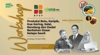 EMG dan BPDP Gebrak Surabaya! Workshop Olahan Sawit Bakal Hadir Bagi UKMK