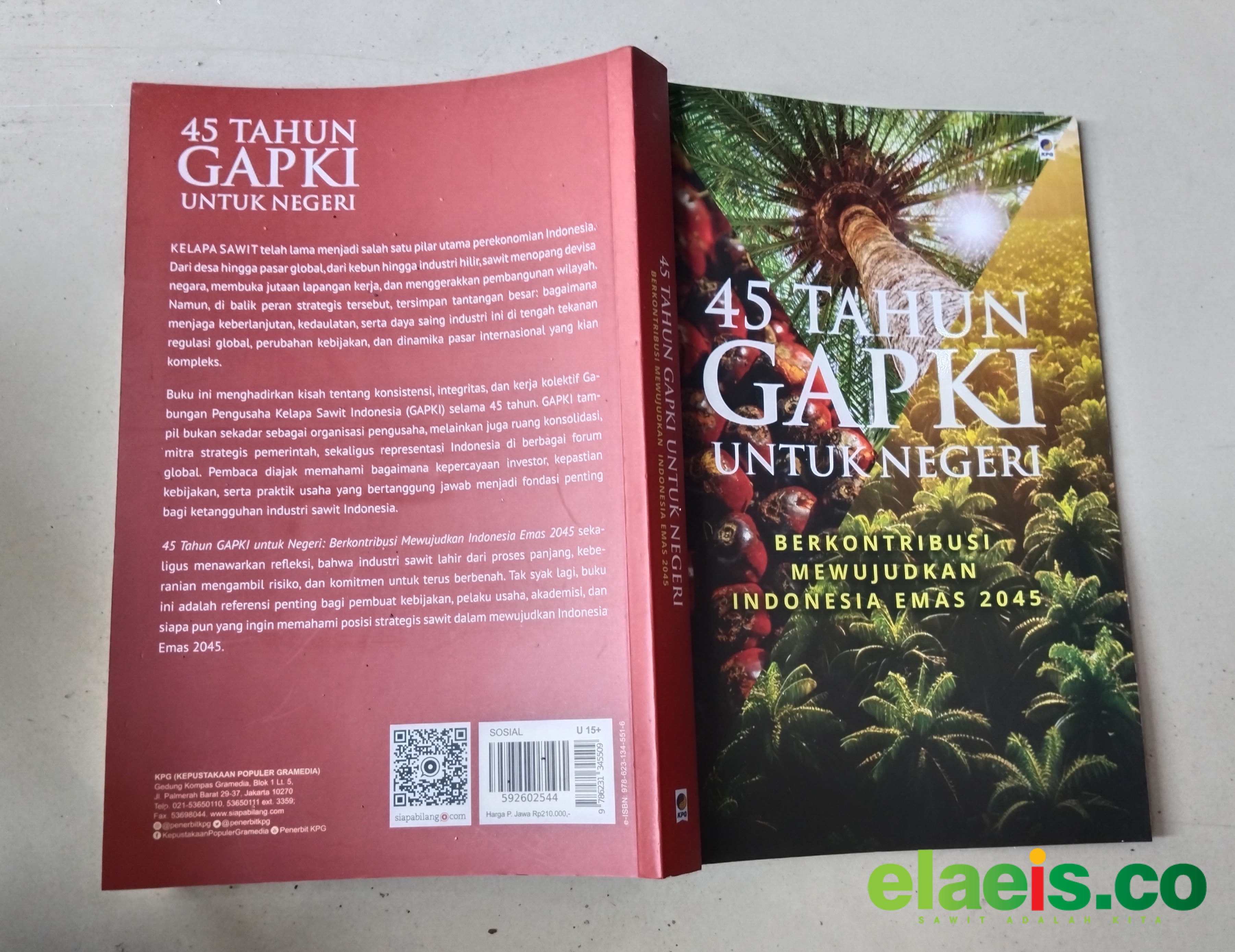 Sawit, Negara, dan 45 Tahun GAPKI - Resensi Buku: 45 Tahun GAPKI untuk Negeri: Berkontribusi Mewujudkan Indonesia Emas 2045 Penulis:&nbsp; Joko Supriyono, Satrija Budi Wibawa, Mukti Sardjono, dan Lalang Buaana Samb...