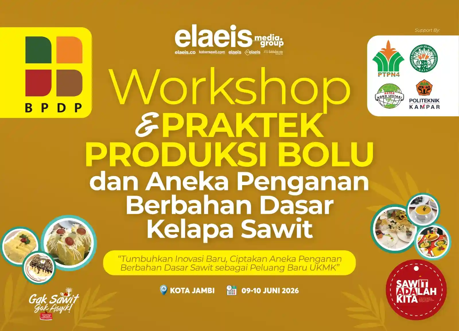 Elaeis Media Group Bakal Gelar Workshop Kuliner Sawit di Jambi, Inovasi Bolu Sawit Iin Arlina Siap Menginspirasi UMKM